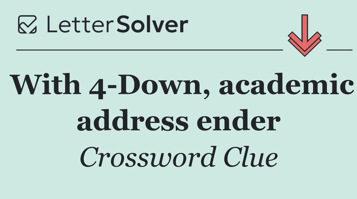 With 4 Down, academic address ender