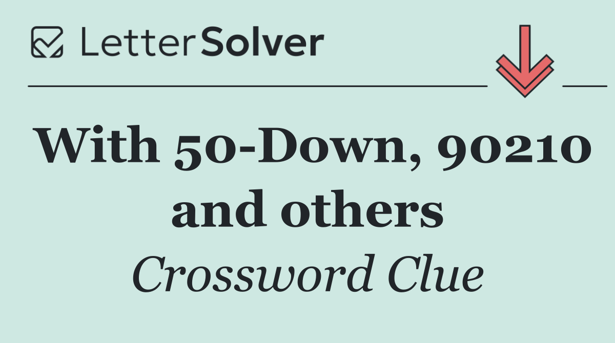 With 50 Down, 90210 and others