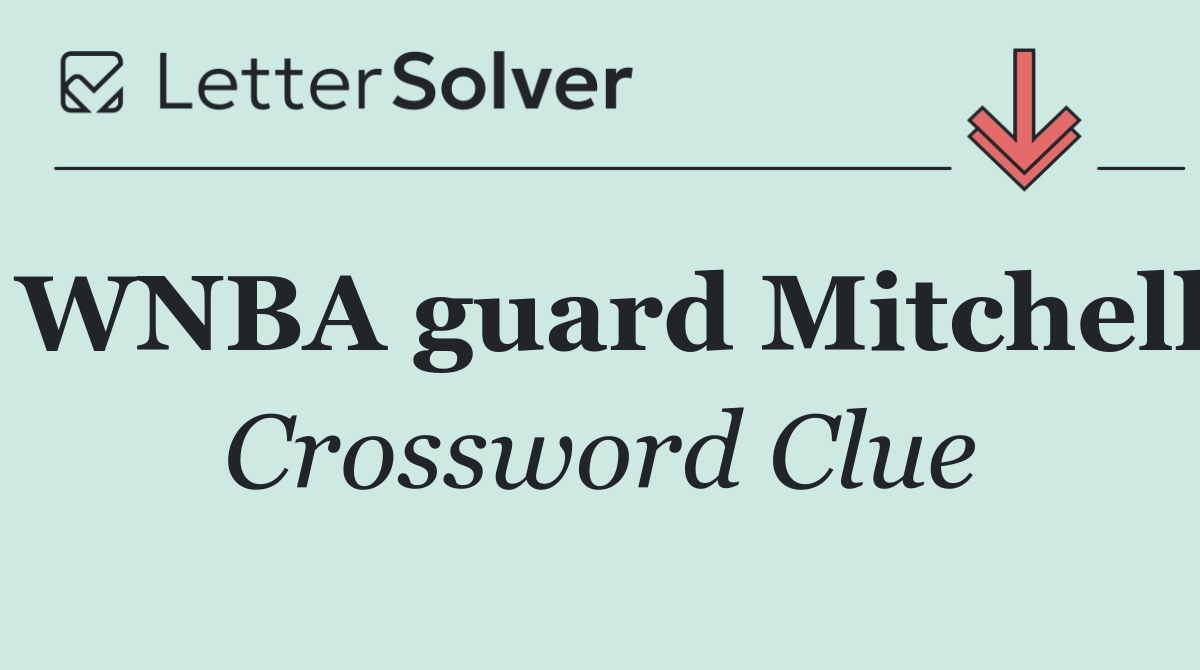 WNBA guard Mitchell