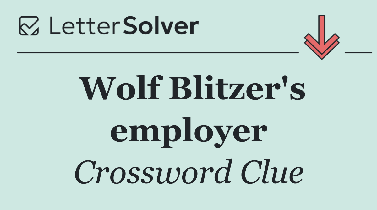 Wolf Blitzer's employer