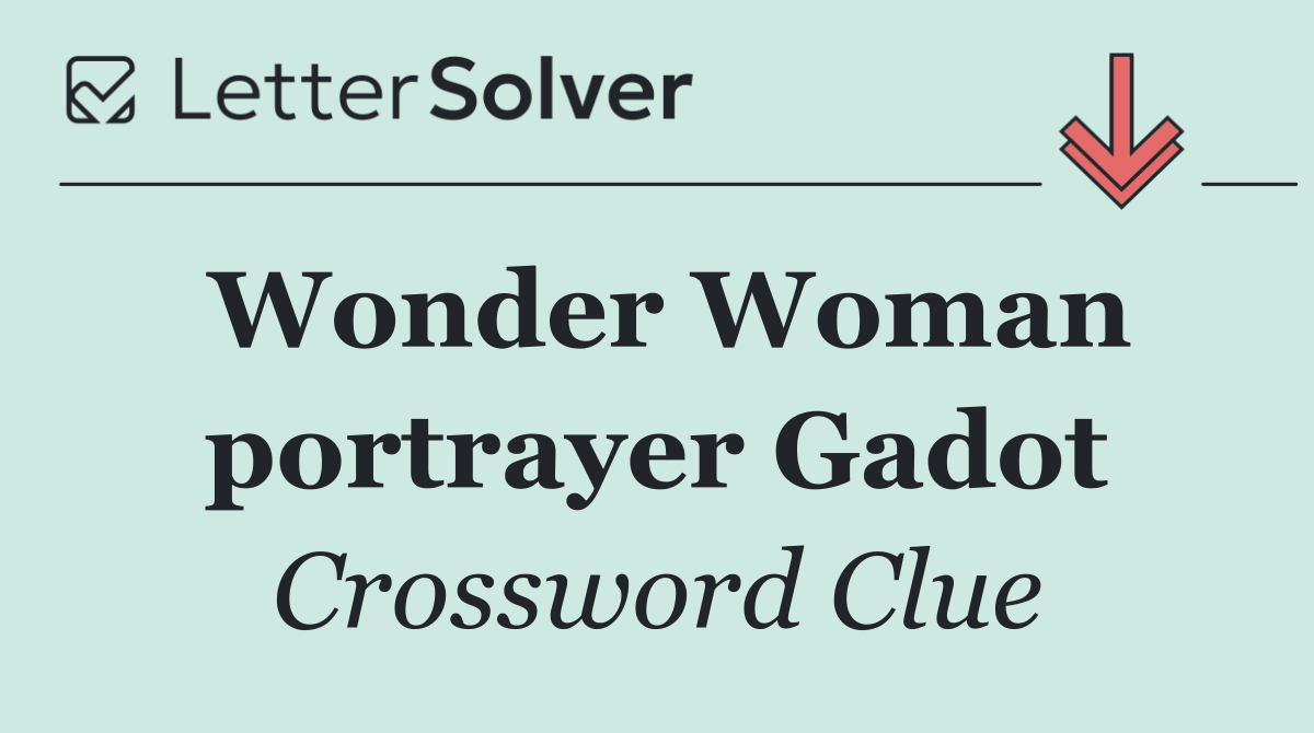 Wonder Woman portrayer Gadot