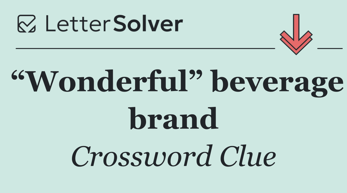 “Wonderful” beverage brand