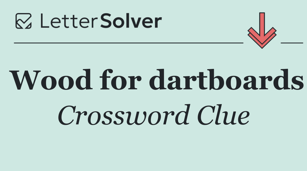 Wood for dartboards