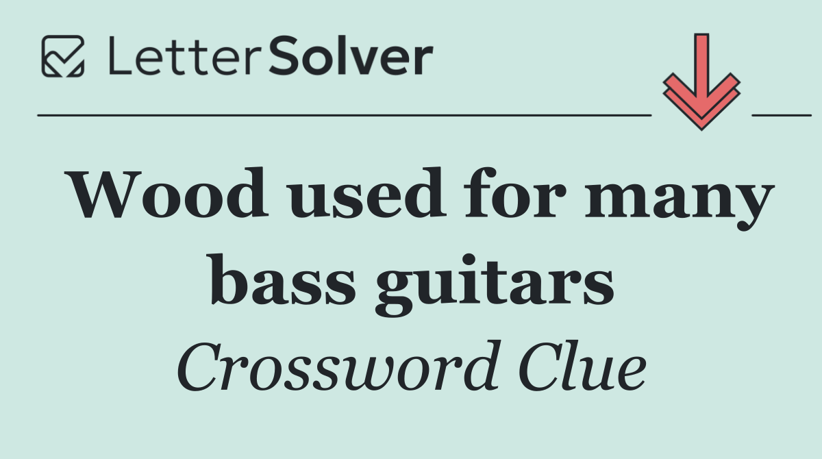 Wood used for many bass guitars