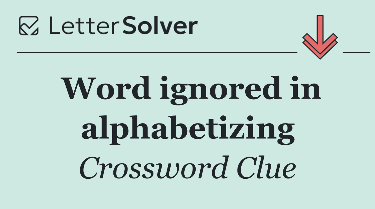 Word ignored in alphabetizing