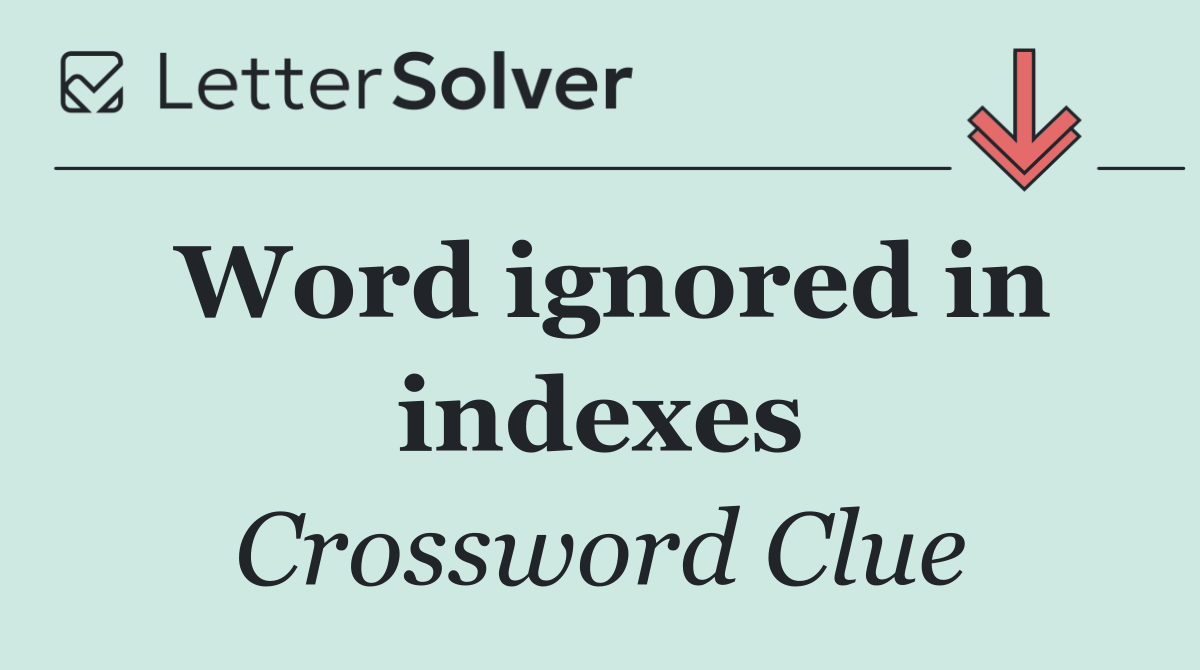 Word ignored in indexes