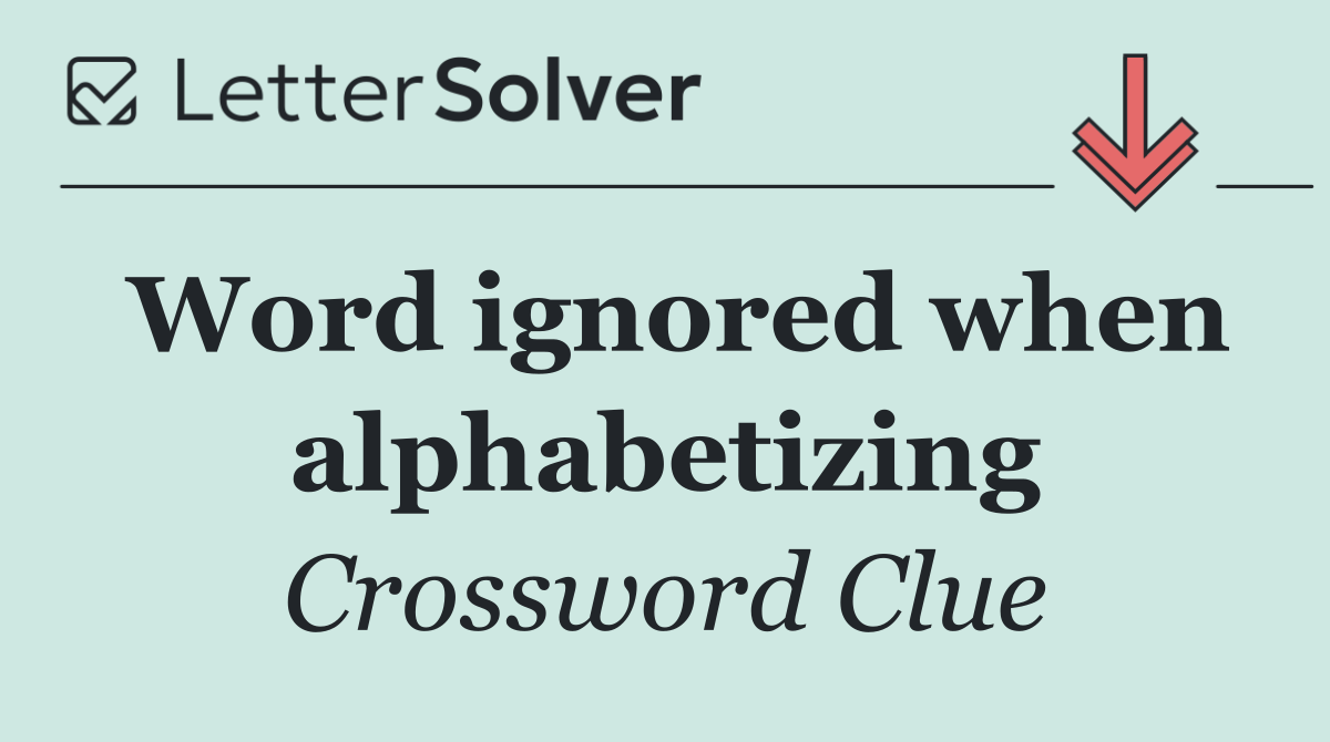 Word ignored when alphabetizing