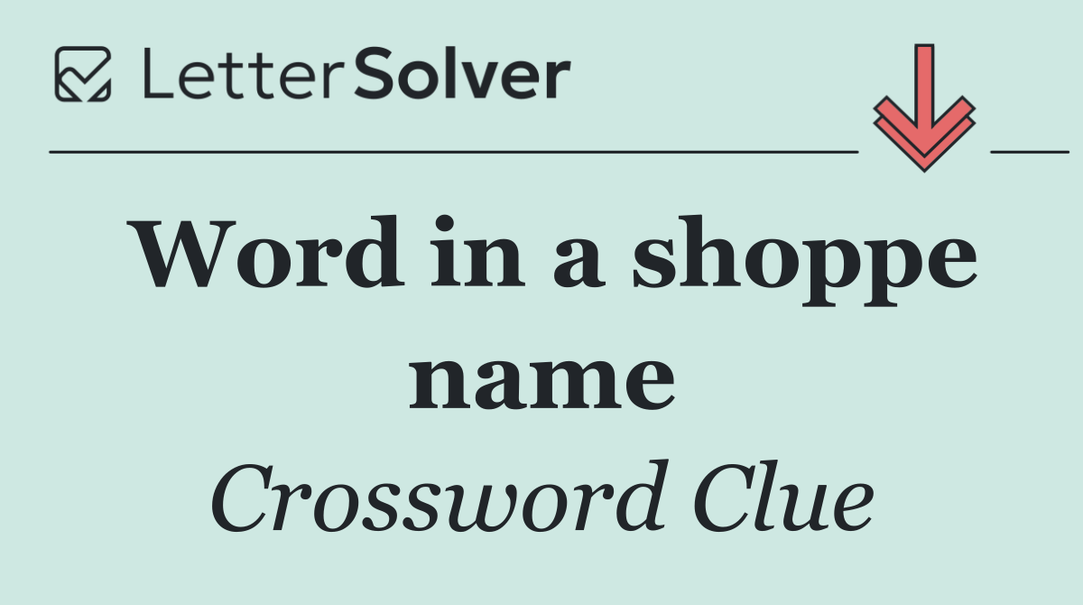 Word in a shoppe name