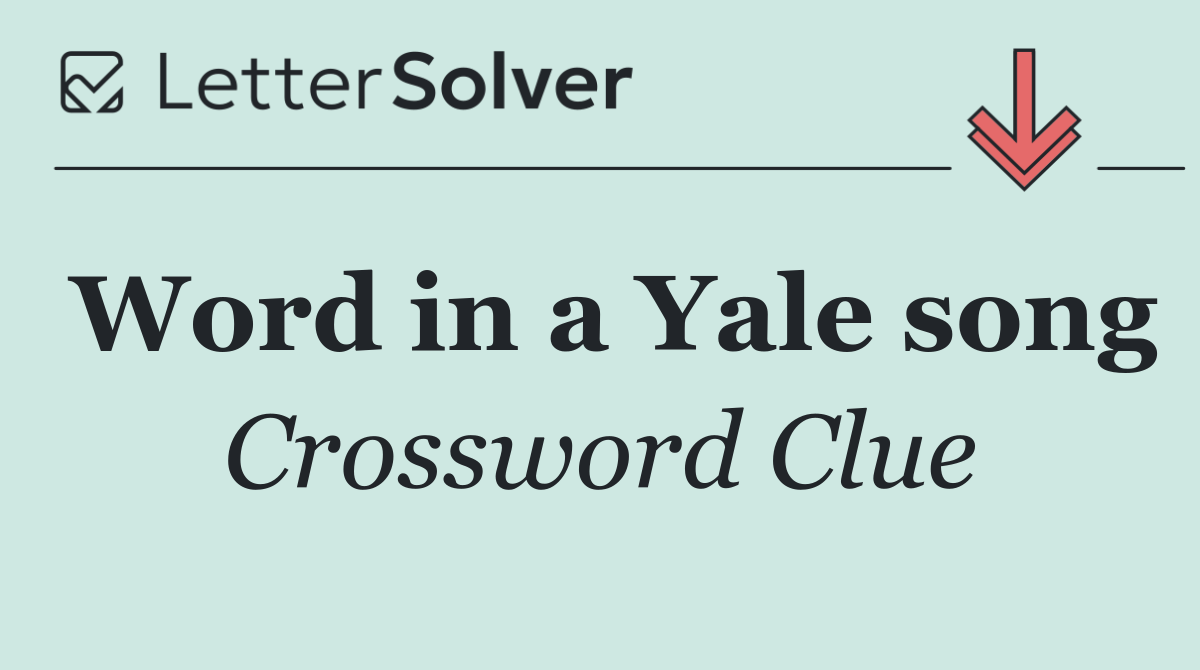 Word in a Yale song