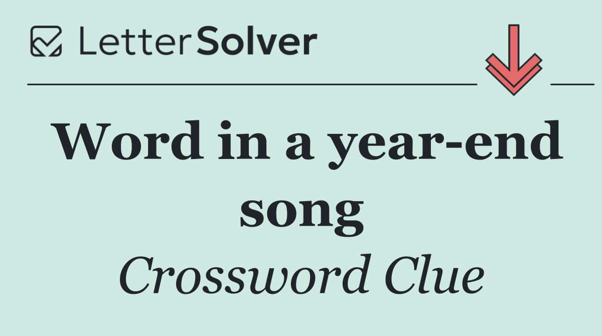 Word in a year end song