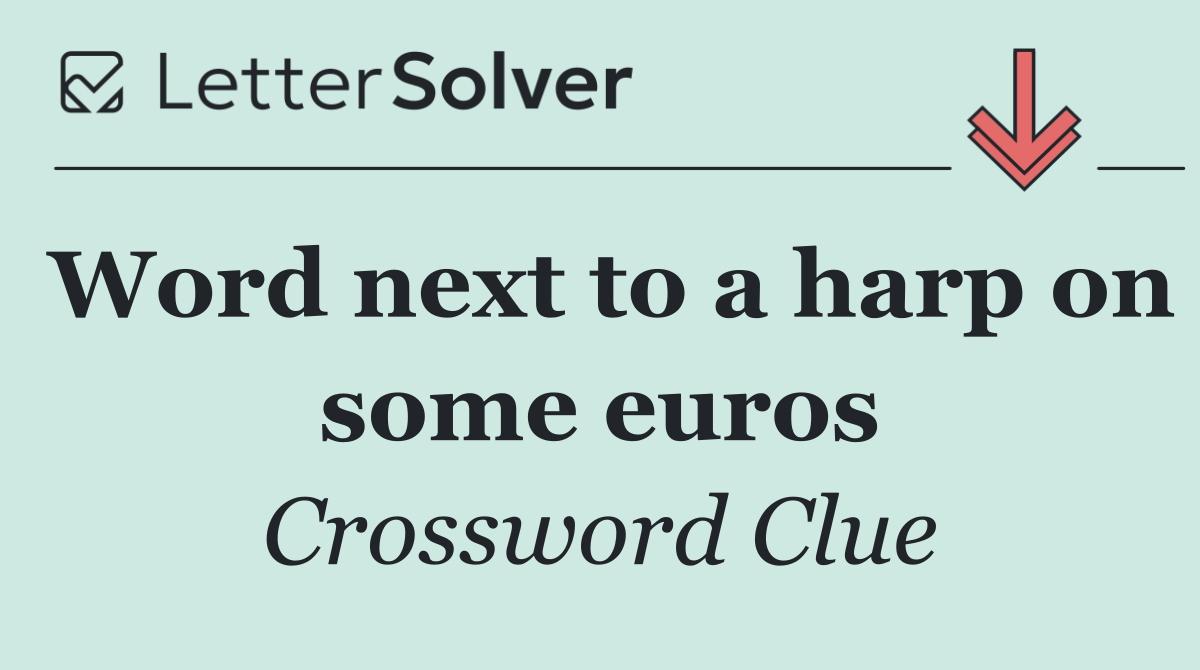 Word next to a harp on some euros