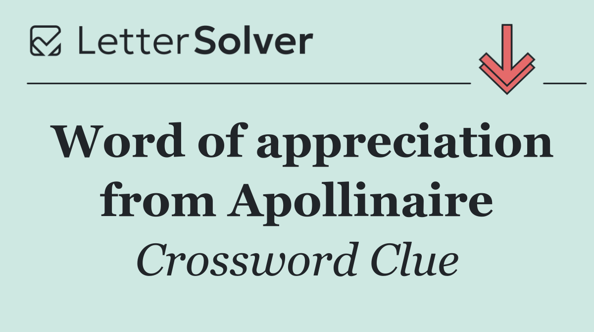 Word of appreciation from Apollinaire