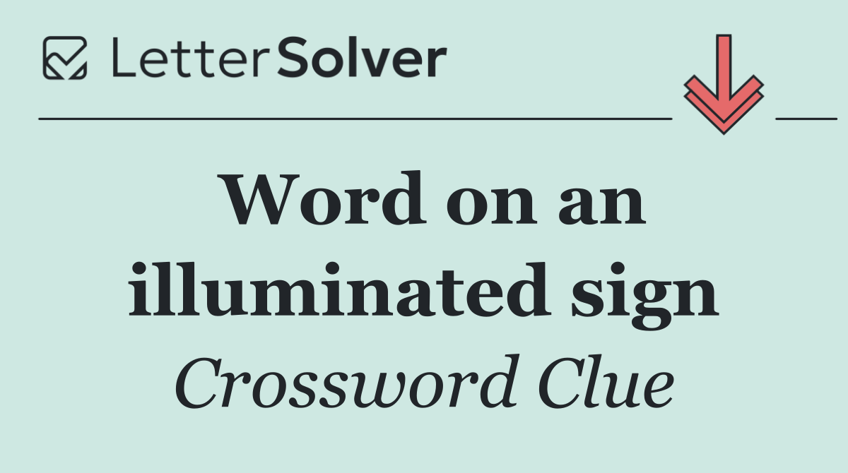 Word on an illuminated sign