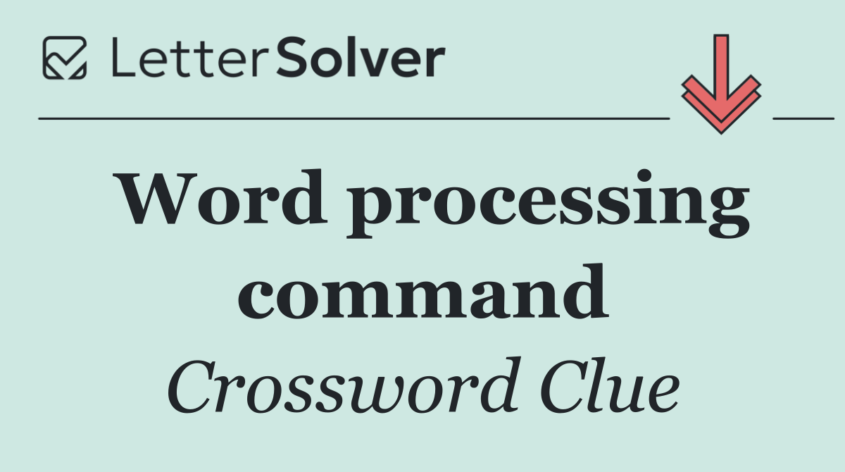 Word processing command