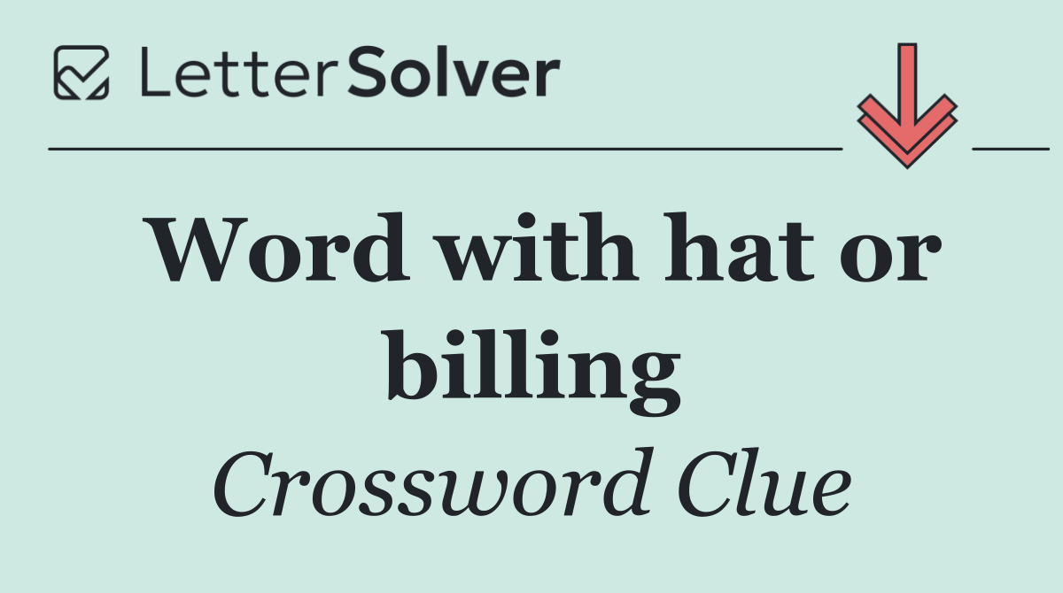 Word with hat or billing