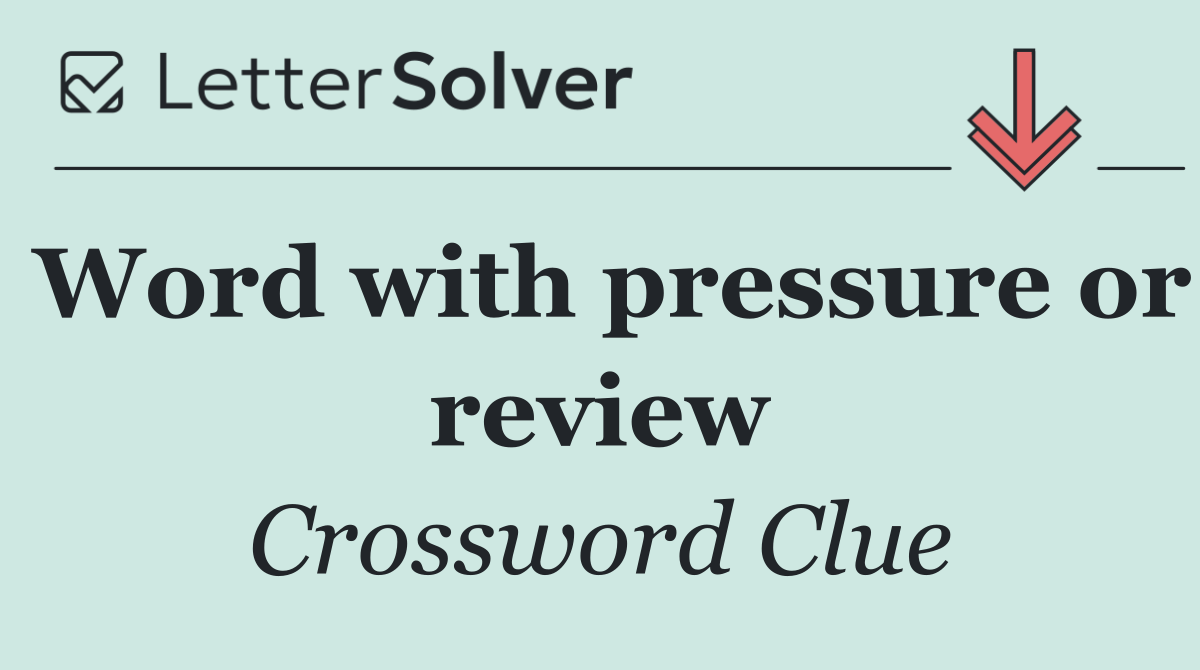 Word with pressure or review