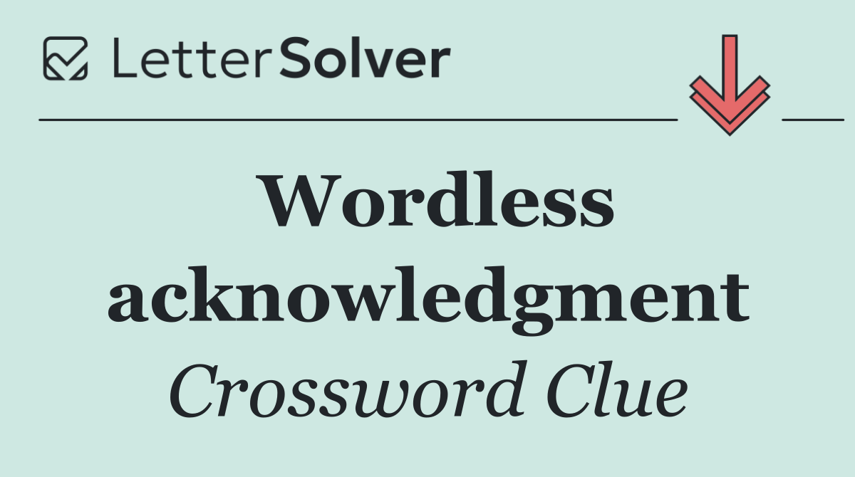 Wordless acknowledgment