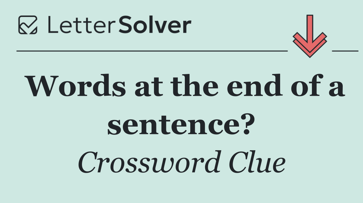 Words at the end of a sentence?