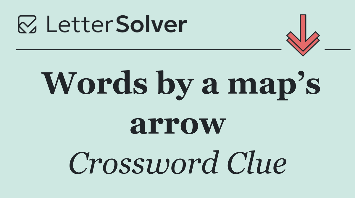 Words by a map’s arrow