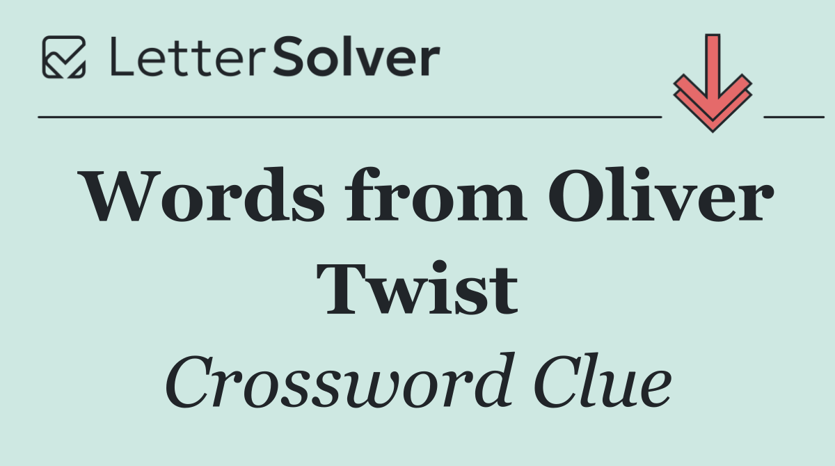 Words from Oliver Twist