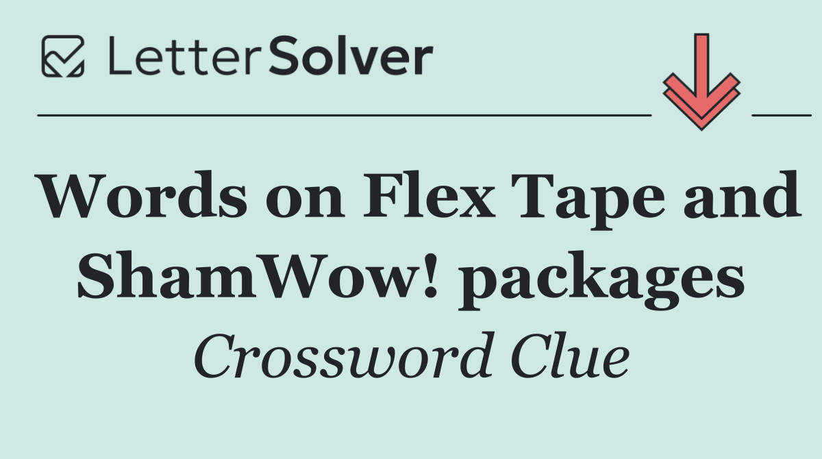 Words on Flex Tape and ShamWow! packages