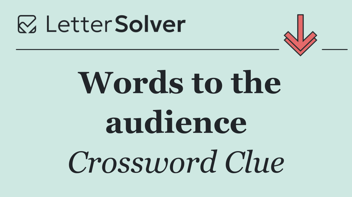 Words to the audience