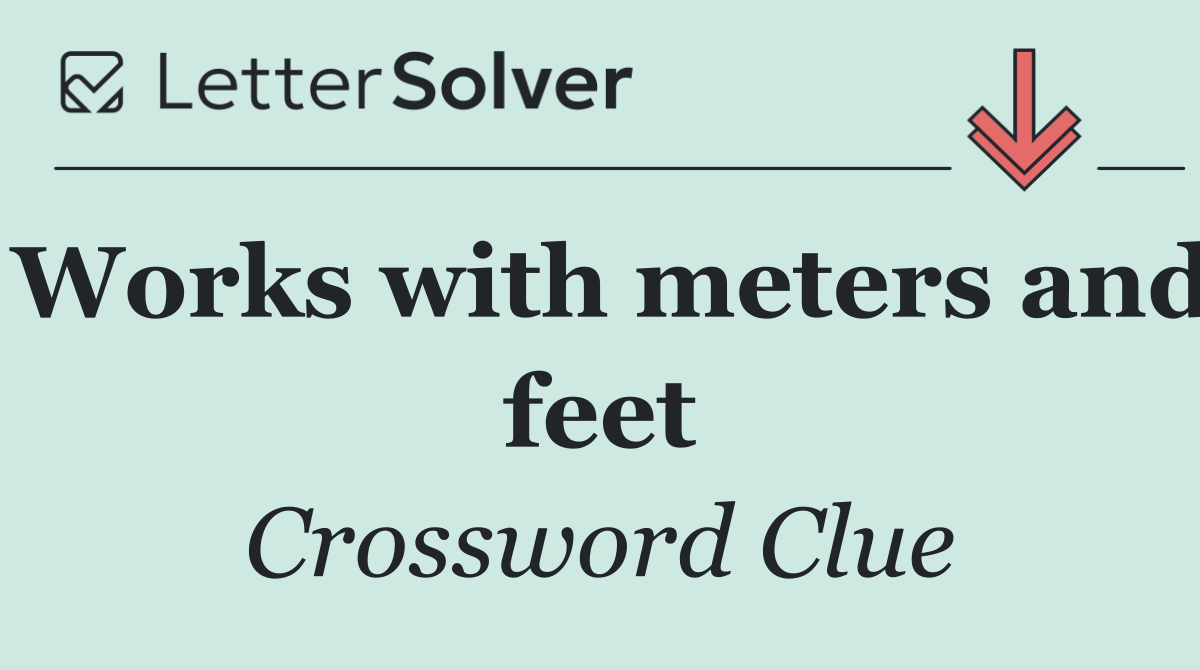 Works with meters and feet