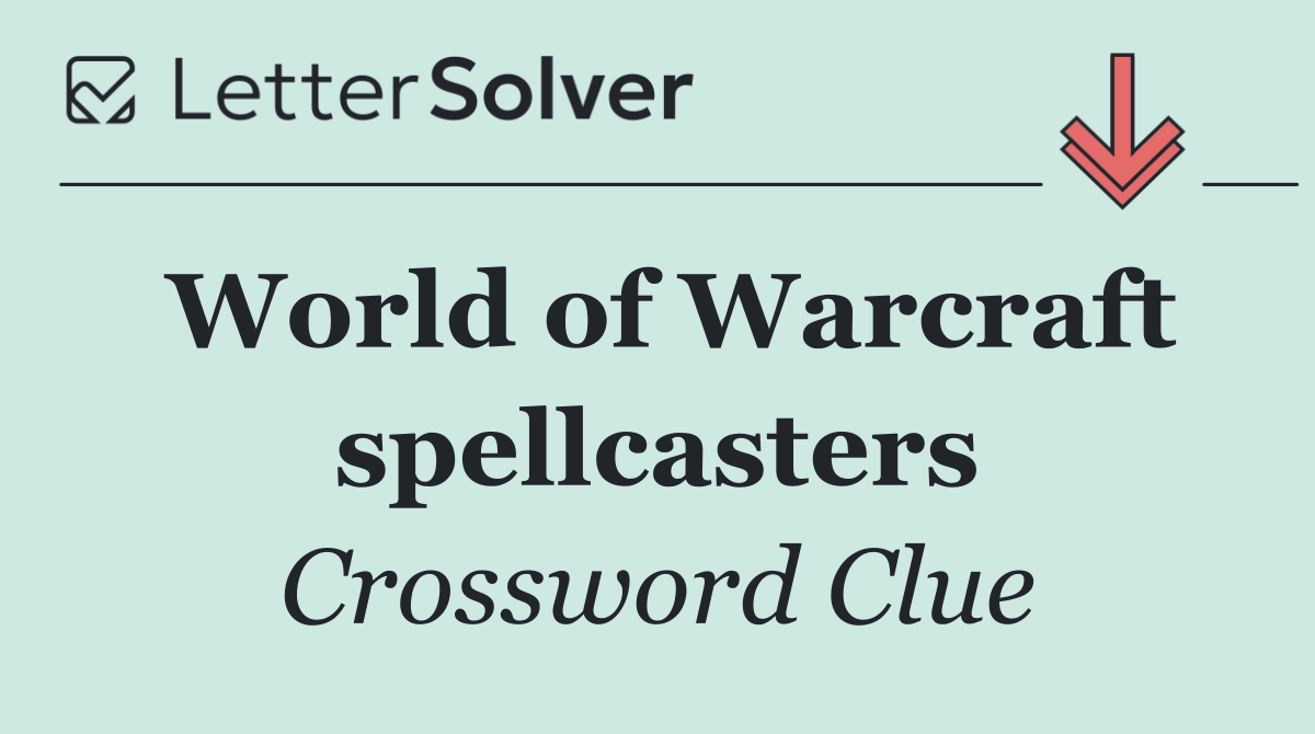 World of Warcraft spellcasters