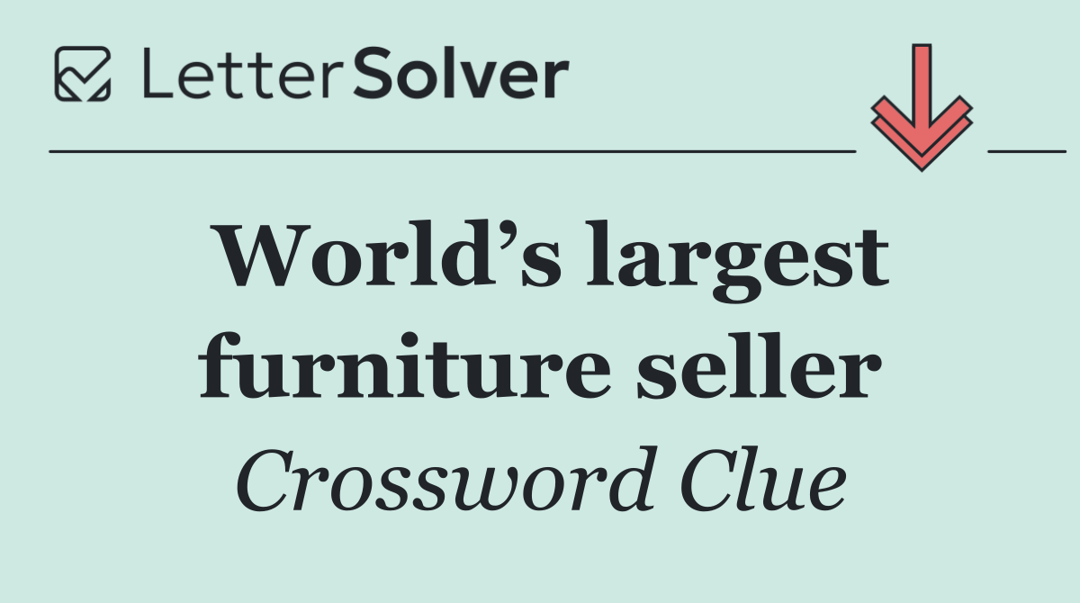 World’s largest furniture seller