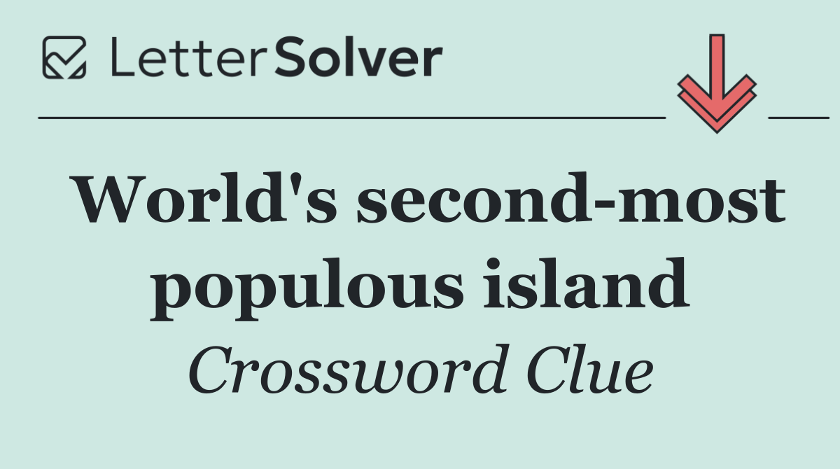 World's second most populous island