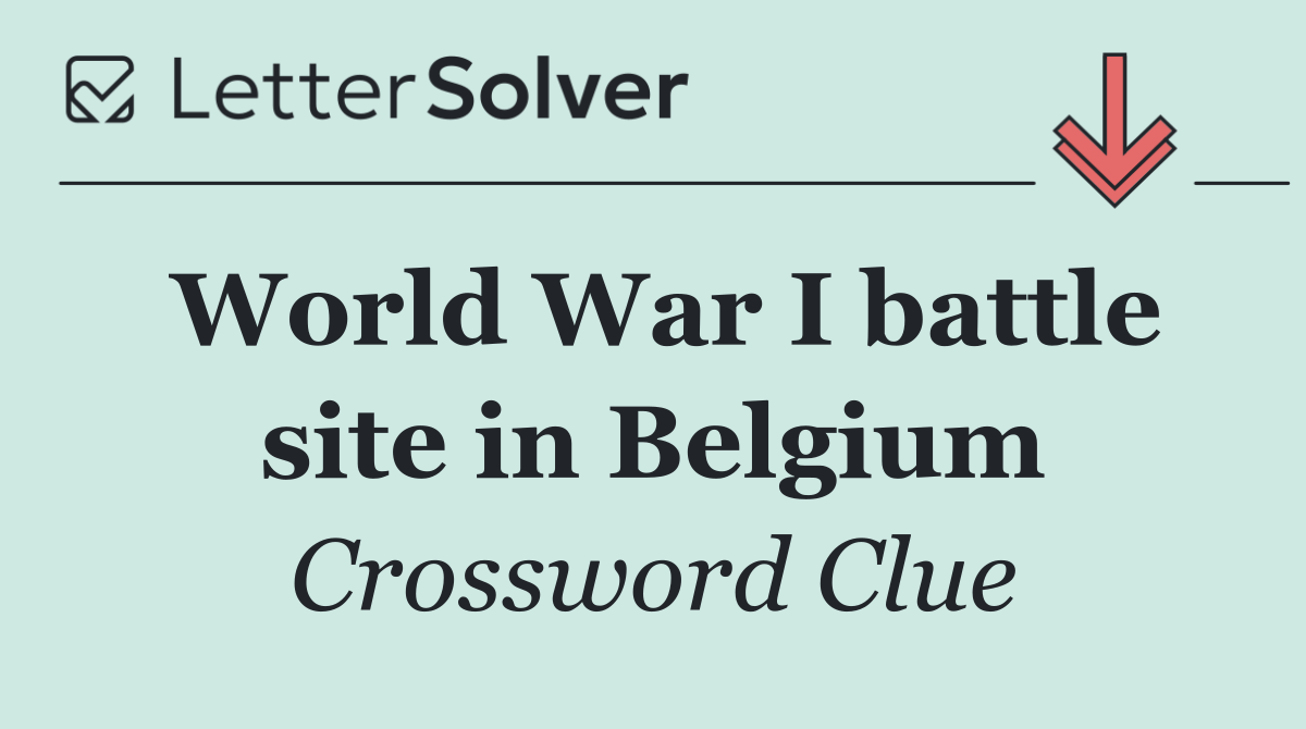World War I battle site in Belgium