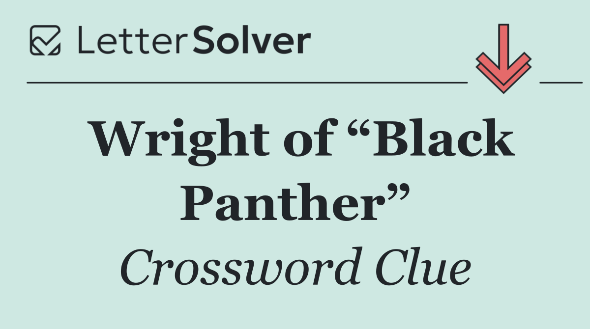 Wright of “Black Panther”