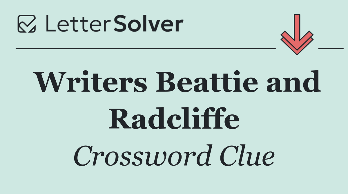 Writers Beattie and Radcliffe
