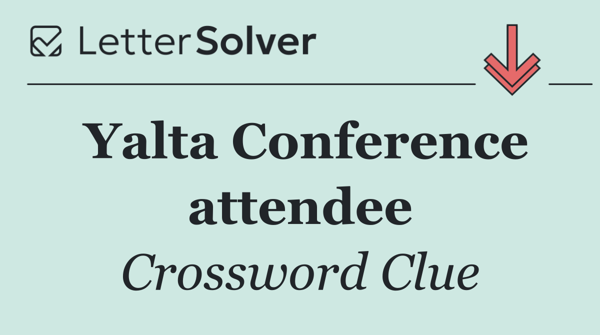 Yalta Conference attendee