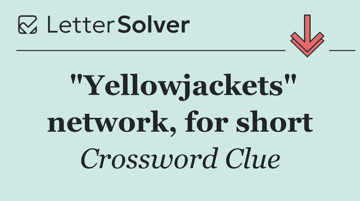 "Yellowjackets" network, for short