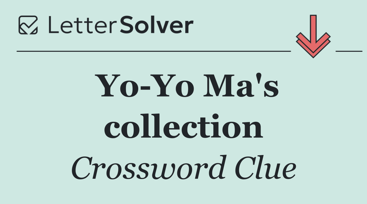 Yo Yo Ma's collection