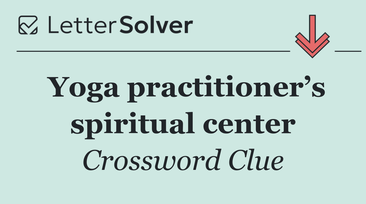 Yoga practitioner’s spiritual center