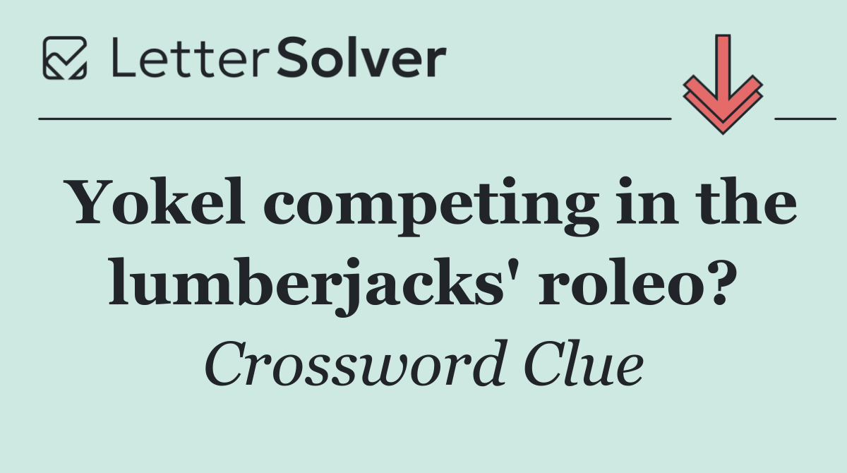 Yokel competing in the lumberjacks' roleo?